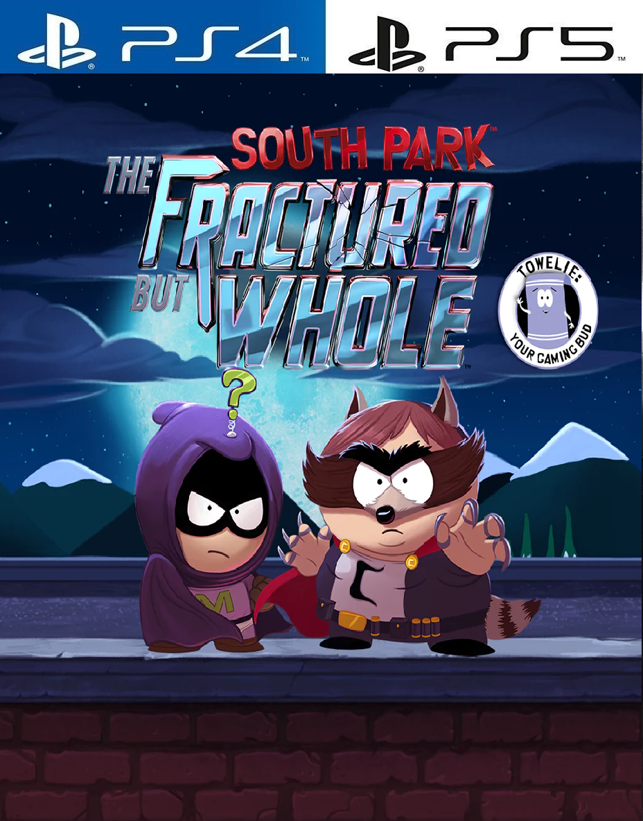 South Park™: The Fractured but Whole™